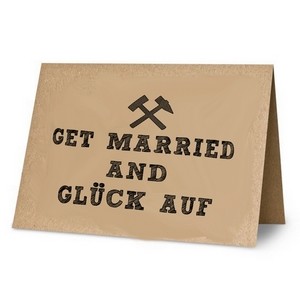 KLK3021 Klappkarte:Get Married and Glück auf!