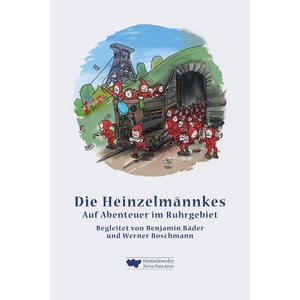 66081 Die Heinzelmännkes: Auf Abenteuer im Ruhrgebiet