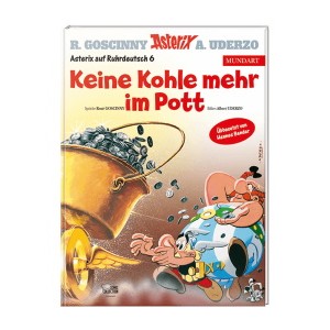440870 Asterix auf Ruhrdeutsch - Keine Kohle mehr im Pott